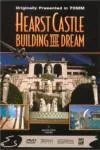 Cover of the Region 4 release of Hearst Castle: Building The Dream